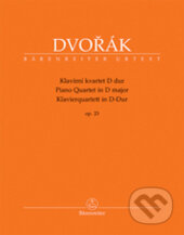 Kniha: Klavírní kvartet D dur op. 23 (Antonín Dvořák). Bärenreiter Praha, 2017 Kniha: Klavírní kvartet D dur op. 23 (Antonín Dvořák). Bärenreiter Praha, 2017