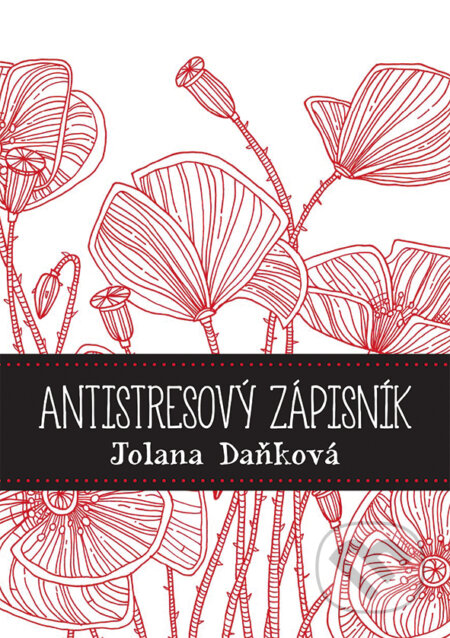 Antistresový zápisník - Jolana Daňková, Grada, 2017