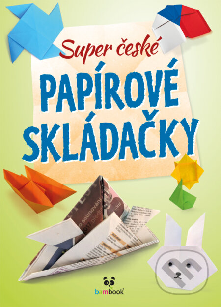 Super české papírové skládačky - Kolektiv autorů, Bambook, 2017