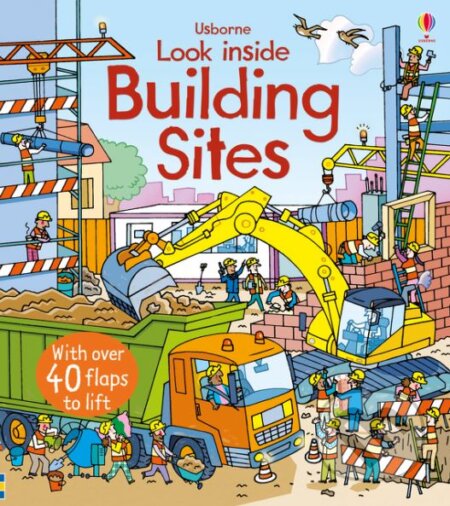 Kniha: Look Inside a Building Site (Rob Lloyd Jones). Usborne, 2017 Kniha: Look Inside a Building Site (Rob Lloyd Jones). Usborne, 2017