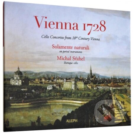 Hudební CD: Solamente Naturali: Vienna 1728 (Hudobné albumy). Hudobné albumy, 2017 Hudební CD: Solamente Naturali: Vienna 1728 (Hudobné albumy). Hudobné albumy, 2017