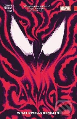 Kniha: Carnage (Volume 3) (Gerry Conway a Mike Perkins). Marvel, 2017 Kniha: Carnage (Volume 3) (Gerry Conway a Mike Perkins). Marvel, 2017