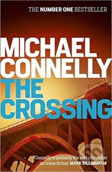 Kniha: The Crossing (Michael Connelly). Orion, 2016 Kniha: The Crossing (Michael Connelly). Orion, 2016