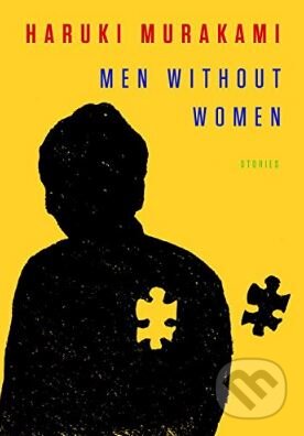 Kniha: Men Without Women (Haruki Murakami). Knopf Books for Young Readers, 2017 Kniha: Men Without Women (Haruki Murakami). Knopf Books for Young Readers, 2017