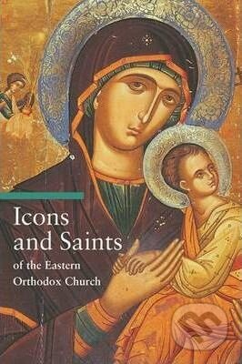 Kniha: Icons and Saints of the Eastern Orthodox Church (Alfredo Tradigo). The J. Paul Getty Museum, 2006 Kniha: Icons and Saints of the Eastern Orthodox Church (Alfredo Tradigo). The J. Paul Getty Museum, 2006