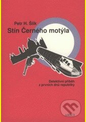 Kniha: Stín Černého motýla (Petr Hugo Šlik). ARSCI, 2008 Kniha: Stín Černého motýla (Petr Hugo Šlik). ARSCI, 2008