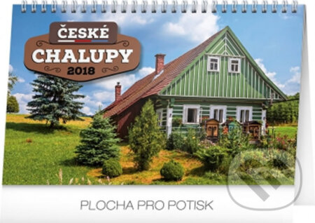 Kalendář stolní 2018 - České chalupy, Presco Group, 2017