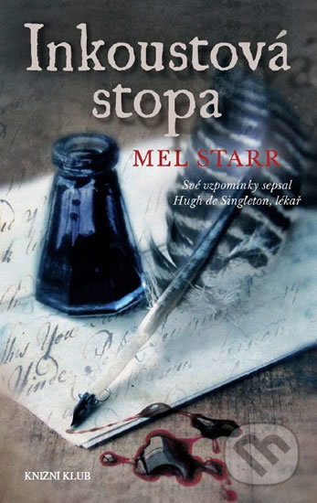Kniha: Inkoustová stopa (Mel Starr). Knižní klub, 2017 Kniha: Inkoustová stopa (Mel Starr). Knižní klub, 2017