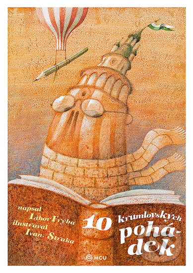 Kniha: 10 krumlovských pohádek/česky (Libor Frýba). MCU, 2013 Kniha: 10 krumlovských pohádek/česky (Libor Frýba). MCU, 2013