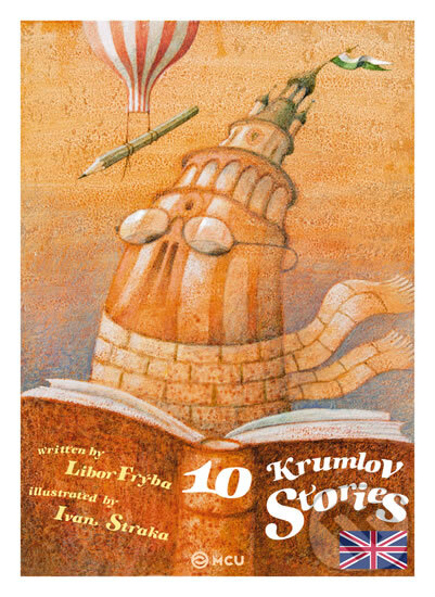 Kniha: 10 krumlovských pohádek/anglicky (Libor Frýba). MCU, 2014 Kniha: 10 krumlovských pohádek/anglicky (Libor Frýba). MCU, 2014
