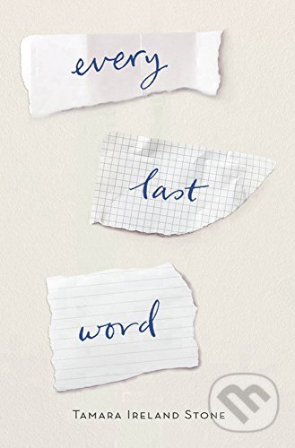 Kniha: Every Last Word (Tamara Ireland Stone), 2017 Kniha: Every Last Word (Tamara Ireland Stone), 2017