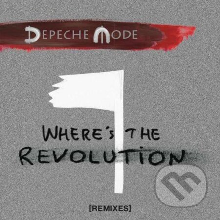 Hudobné CD: Depeche Mode: Where's the Revolution (Sony Music Entertainment). Sony Music Entertainment, 2017 Hudobné CD: Depeche Mode: Where's the Revolution (Sony Music Entertainment). Sony Music Entertainment, 2017