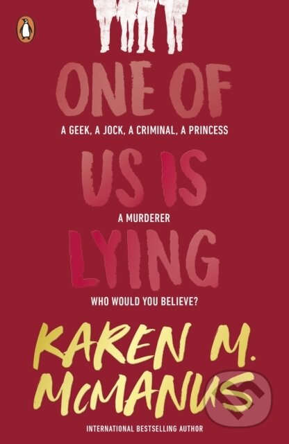 Kniha: One Of Us Is Lying (Karen M. McManus). Penguin Books, 2017 Kniha: One Of Us Is Lying (Karen M. McManus). Penguin Books, 2017