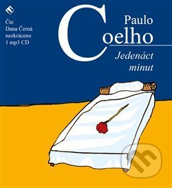 Audiokniha: Jedenáct minut (Paulo Coelho). Tympanum, 2017 Audiokniha: Jedenáct minut (Paulo Coelho). Tympanum, 2017