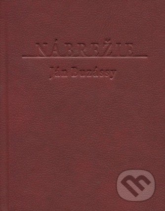 Kniha: Nábrežie (Ján Buzássy). Petrus, 2017 Kniha: Nábrežie (Ján Buzássy). Petrus, 2017