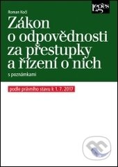 Kniha: Zákon o odpovědnosti za přestupky a řízení o nich s komentářem (Roman Kočí). Leges, 2017 Kniha: Zákon o odpovědnosti za přestupky a řízení o nich s komentářem (Roman Kočí). Leges, 2017