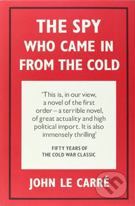 Kniha: Spy Who Came in from the Cold (John Le Carré). Penguin Books, 2013 Kniha: Spy Who Came in from the Cold (John Le Carré). Penguin Books, 2013