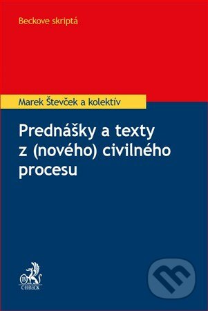 Kniha: Prednášky a texty z (nového) civilného procesu (Marek Števček a kolektív). C. H. Beck SK, 2017 Kniha: Prednášky a texty z (nového) civilného procesu (Marek Števček a kolektív). C. H. Beck SK, 2017