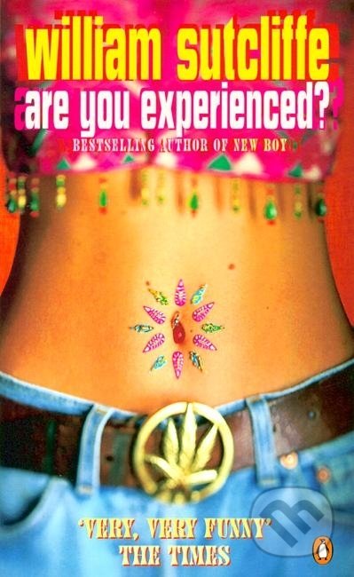 Kniha: Are You Experienced (William Sutcliffe). Penguin Books, 2017 Kniha: Are You Experienced (William Sutcliffe). Penguin Books, 2017