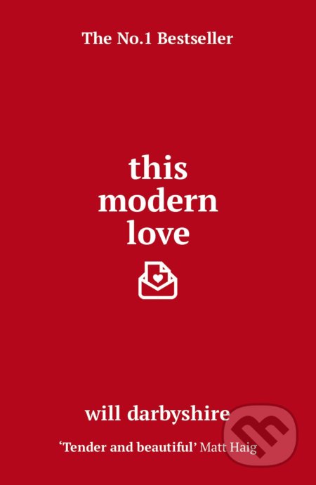 Kniha: This Modern Love (Will Darbyshire). Arrow Books, 2017 Kniha: This Modern Love (Will Darbyshire). Arrow Books, 2017