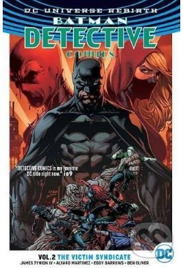 Kniha: Batman: Detective Comics (Volume 2) (James Tynion IV). DC Comics, 2017 Kniha: Batman: Detective Comics (Volume 2) (James Tynion IV). DC Comics, 2017