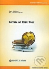 Kniha: Poverty and Social Work (Dana Sýkorová a Eva Klimentová). Ostravská univerzita, 2017 Kniha: Poverty and Social Work (Dana Sýkorová a Eva Klimentová). Ostravská univerzita, 2017