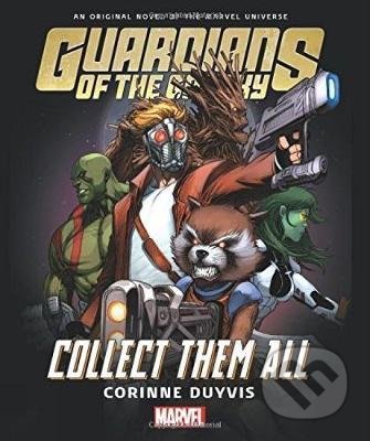 Guardians of the Galaxy - Corinne Duyvis, Marvel, 2017