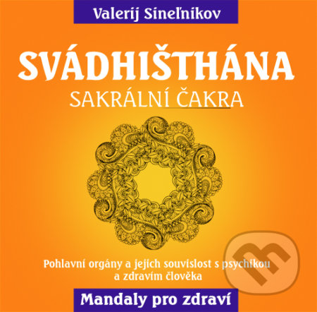 Kniha: Svádhišthána (Valerij Sineľnikov). Eugenika, 2017 Kniha: Svádhišthána (Valerij Sineľnikov). Eugenika, 2017