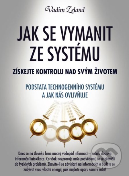 Kniha: Jak se vymanit ze systému (Vadim Zeland). Eugenika, 2017 Kniha: Jak se vymanit ze systému (Vadim Zeland). Eugenika, 2017