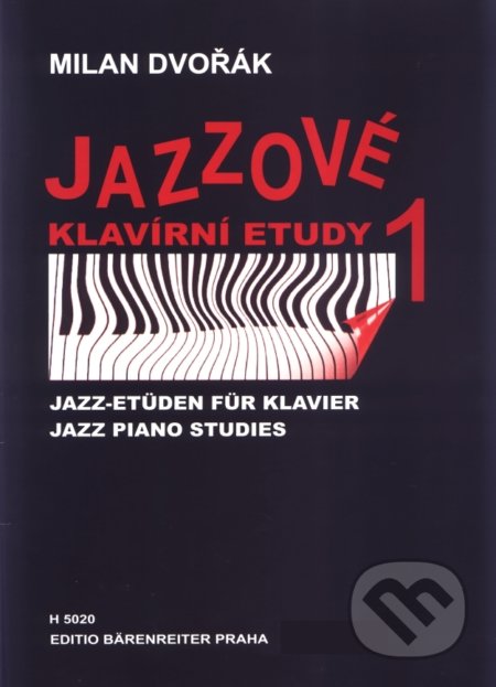 Kniha: Jazzové klavírní etudy 1 (Milan Dvořák). Bärenreiter Praha, 2009 Kniha: Jazzové klavírní etudy 1 (Milan Dvořák). Bärenreiter Praha, 2009
