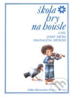 Kniha: Škola hry na housle II (Josef Micka a Magdaléna Micková). Bärenreiter Praha, 2009 Kniha: Škola hry na housle II (Josef Micka a Magdaléna Micková). Bärenreiter Praha, 2009