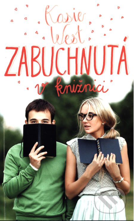 Kniha: Zabuchnutá v knižnici (Kasie West), 2018 Kniha: Zabuchnutá v knižnici (Kasie West), 2018