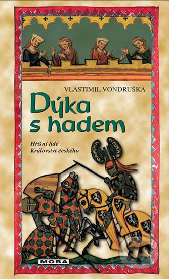 Kniha: Dýka s hadem (Vlastimil Vondruška). Moba, 2018 Kniha: Dýka s hadem (Vlastimil Vondruška). Moba, 2018