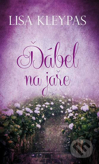 Kniha: Ďábel na jaře (Lisa Kleypas). Baronet, 2017 Kniha: Ďábel na jaře (Lisa Kleypas). Baronet, 2017