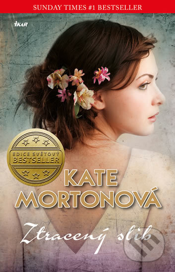 Kniha: Ztracený slib (Kate Morton). Ikar CZ, 2017 Kniha: Ztracený slib (Kate Morton). Ikar CZ, 2017