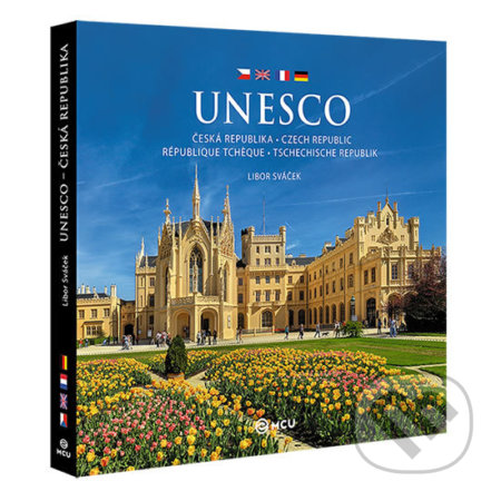 Kniha: Česká republika UNESCO (Libor Sváček). MCU, 2016 Kniha: Česká republika UNESCO (Libor Sváček). MCU, 2016