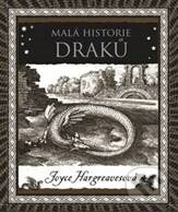 Malá historie draků - Joyce Hargreavesová, Argo, 2017