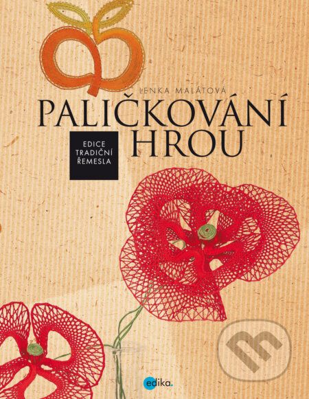 E-kniha: Paličkování hrou (Lenka Malátová). Edika, 2024 E-kniha: Paličkování hrou (Lenka Malátová). Edika, 2024