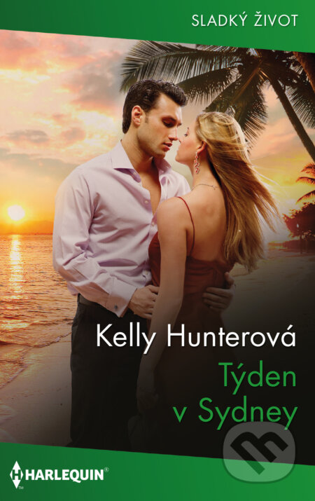 E-kniha: Týden v Sydney (Kelly Hunter). HarperCollins, 2024 E-kniha: Týden v Sydney (Kelly Hunter). HarperCollins, 2024
