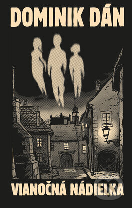 Kniha: Vianočná nádielka (limitovaná edícia) (Dominik Dán). Slovart, 2024 Kniha: Vianočná nádielka (limitovaná edícia) (Dominik Dán). Slovart, 2024