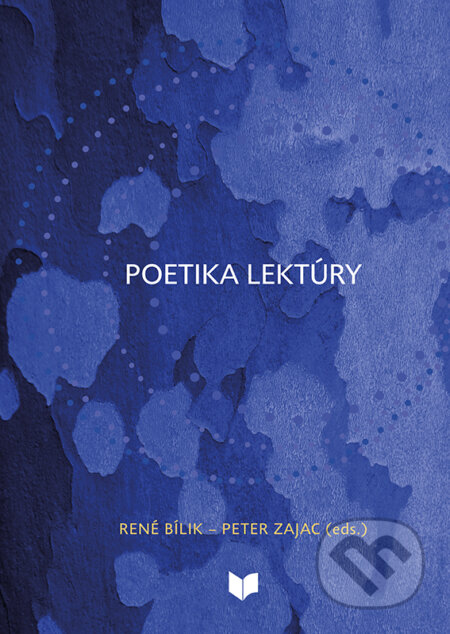 Kniha: Poetika Lektúry (René Bílik). VEDA, 2024 Kniha: Poetika Lektúry (René Bílik). VEDA, 2024