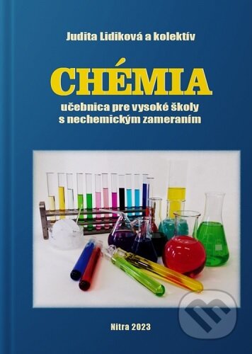 Kniha: Chémia-učebnica pre VŠ s nechemickým zameraním (Judita Lidiková). Slovenská poľnohospodárska univerzita v Nitre, 2023 Kniha: Chémia-učebnica pre VŠ s nechemickým zameraním (Judita Lidiková). Slovenská poľnohospodárska univerzita v Nitre, 2023