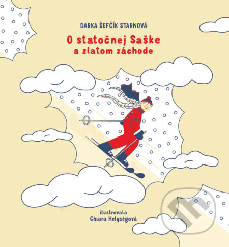 Kniha: O statočnej Saške (a zlatom záchode) (Darka Šefčík Starnová). VIVA – centrum umenia, o. z., 2024 Kniha: O statočnej Saške (a zlatom záchode) (Darka Šefčík Starnová). VIVA – centrum umenia, o. z., 2024