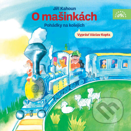 Audiokniha: O mašinkách - Pohádky na kolejích (Jiří Kahoun). Supraphon, 2024 Audiokniha: O mašinkách - Pohádky na kolejích (Jiří Kahoun). Supraphon, 2024