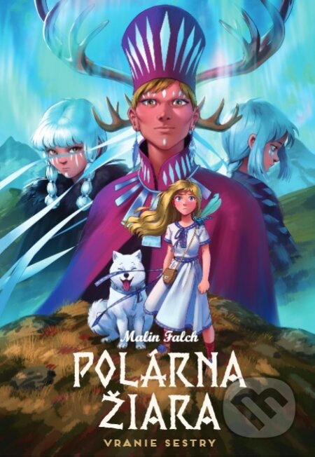 Kniha: Polárna žiara - Vranie sestry (Malin Falch). Zum Zum production, 2024 Kniha: Polárna žiara - Vranie sestry (Malin Falch). Zum Zum production, 2024