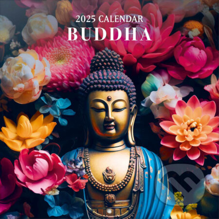 Oficiálny nástenný kalendár 2025: The Buddha s plagátom (). , 2024 Oficiálny nástenný kalendár 2025: The Buddha s plagátom (). , 2024