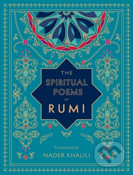 Kniha: The Spiritual Poems of Rumi (Rúmí). Wellfleet, 2020 Kniha: The Spiritual Poems of Rumi (Rúmí). Wellfleet, 2020