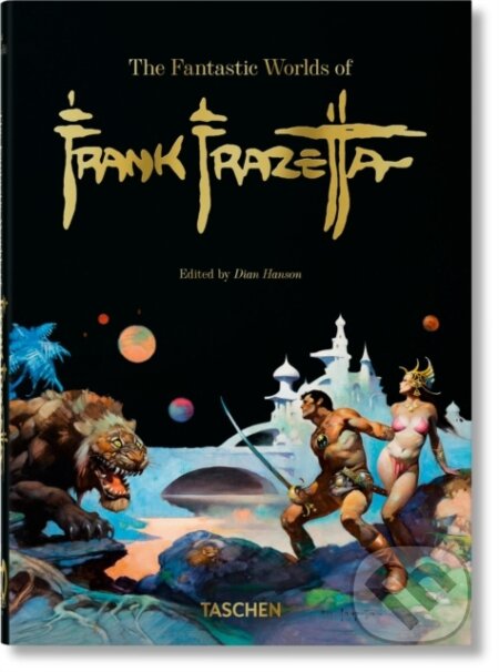 Kniha: The Fantastic Worlds of Frank Frazetta (Dan Nadel a Zak Smith). Taschen, 2024 Kniha: The Fantastic Worlds of Frank Frazetta (Dan Nadel a Zak Smith). Taschen, 2024
