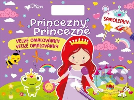 Kniha: Princezny/Princezné Velké omalovánky (Ditipo a.s.). Ditipo a.s., 2024 Kniha: Princezny/Princezné Velké omalovánky (Ditipo a.s.). Ditipo a.s., 2024