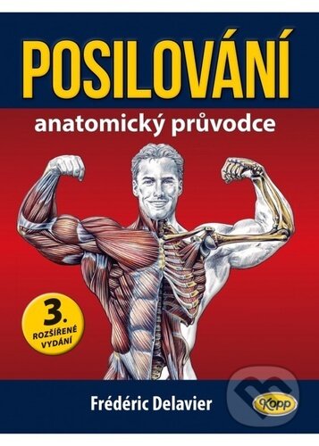 Kniha: Posilování (Fréderic Delavier). Kopp, 2024 Kniha: Posilování (Fréderic Delavier). Kopp, 2024